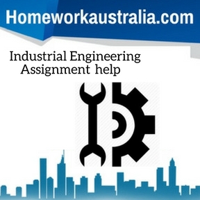 Industrial Engineering Assignment help