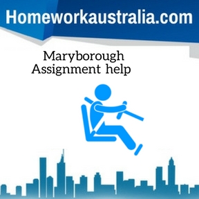 Maryborough Assignment Help