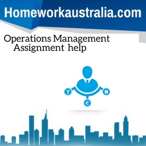 Operations Management Assignment help