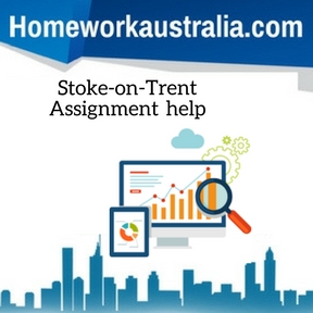 Stoke-on-Trent Assignment Help