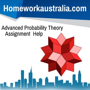 Advanced Probability Theory Assignment Help