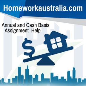 Annual and Cash Basis Assignment Help