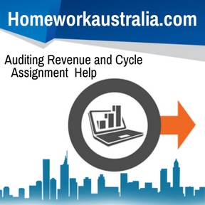 Auditing Revenue and Cycle Assignment Help