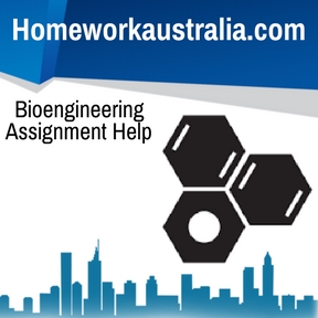 Bioengineering Assignment Help