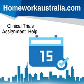 Clinical Trials Assignment Help