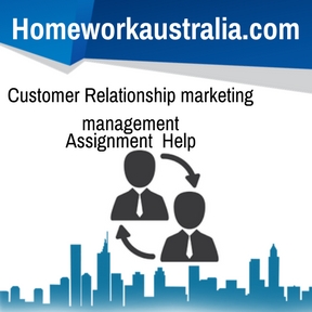 Customer Relationship marketing management Assignment Help