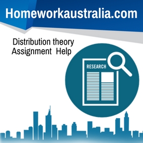 Distribution theory Assignment Help