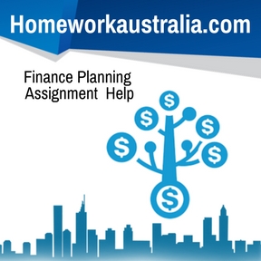 Finance Planning Assignment Help