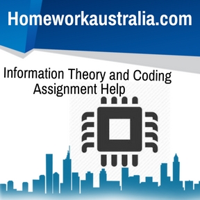Information Theory and Coding Assignment Help