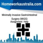 Minimally Invasive Gastrointestinal Surgery (MIGS)