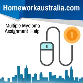 Multiple Myeloma Assignment Help