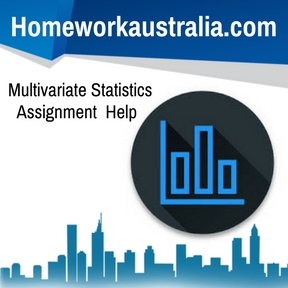 Multivariate Statistics Assignment Help