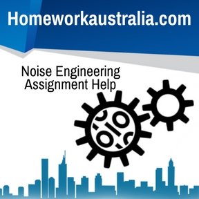 Noise Engineering Assignment Help