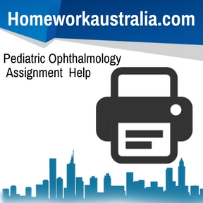 Pediatric Ophthalmology Assignment Help