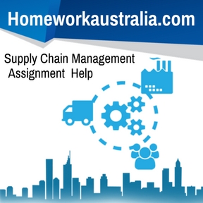 Supply Chain Management Assignment Help