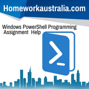 Windows PowerShell Programming Assignment Help