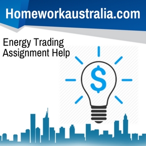 Energy Trading Assignment Help