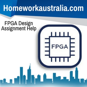 FPGA Design Assignment Help
