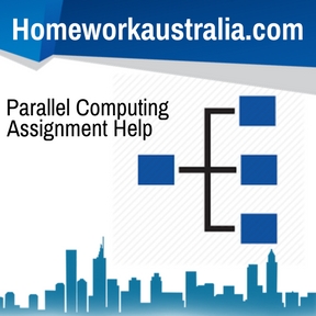 Parallel Computing Assignment Help