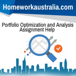 Portfolio Optimization and Analysis Assignment Help